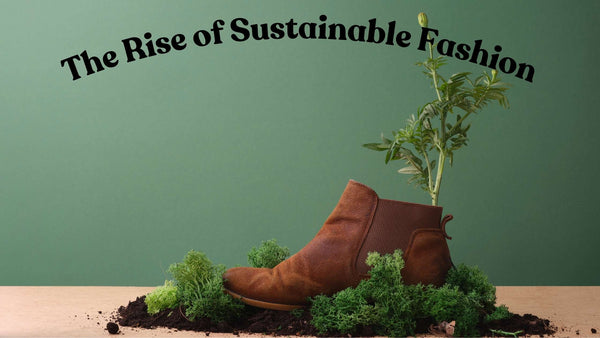 The Rise Of Sustainable Fashion